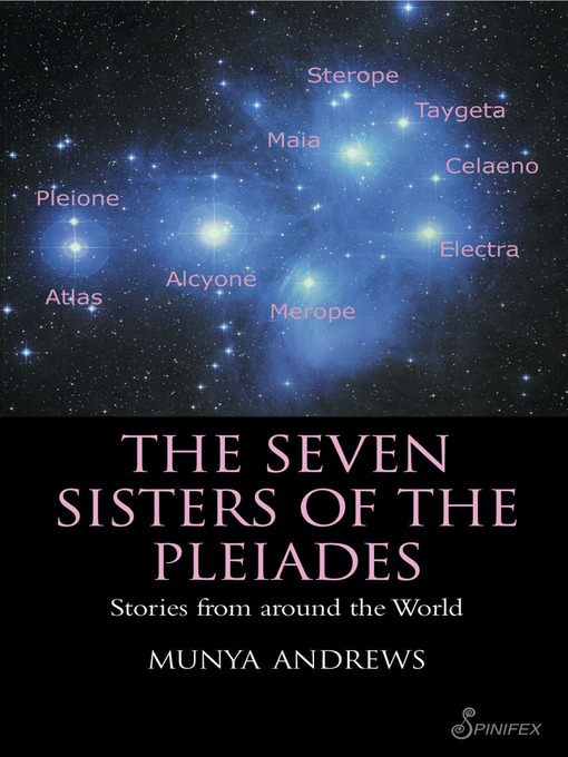 Title details for The Seven Sisters of the Pleiades by Munya Andrews - Available